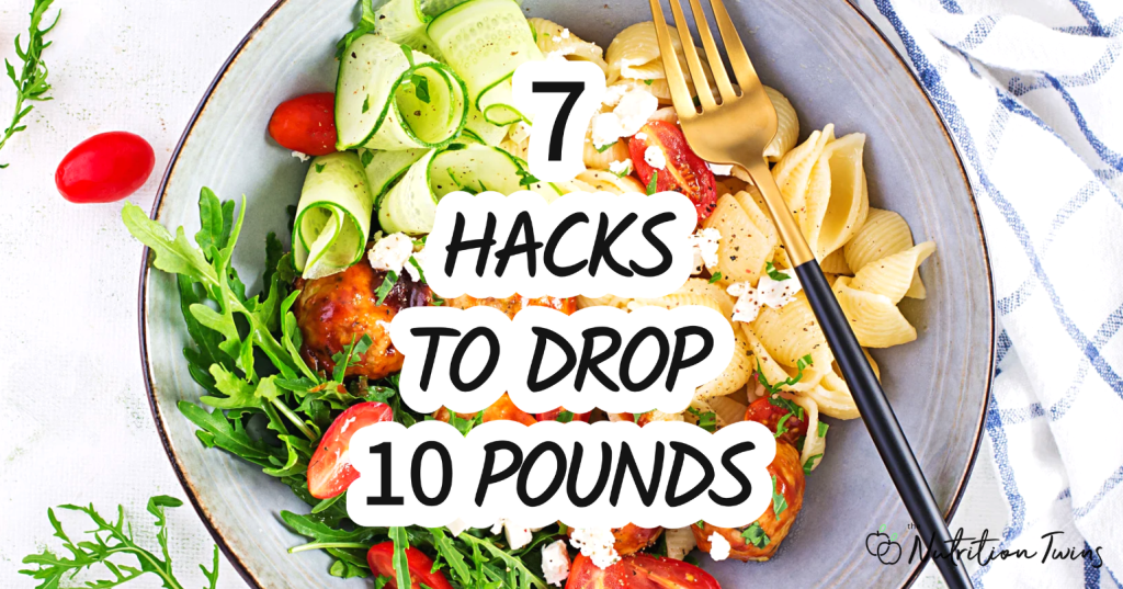 7 Diet Hacks You’ve Overlooked That Help You Lose 10 Pounds