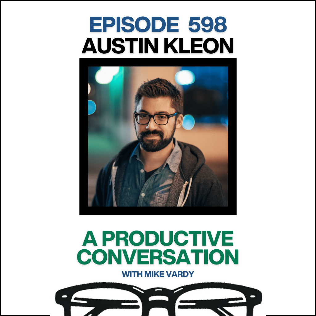 Episode 598: Austin Kleon Talks About Routine, Creativity, and Paying Attention